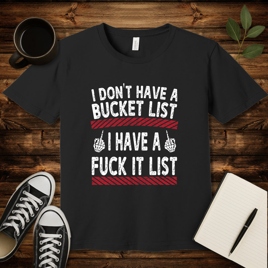 Fuck It List T-Shirt-T-Shirt-Black-S-wearable sarcasm by Savage Tee Society