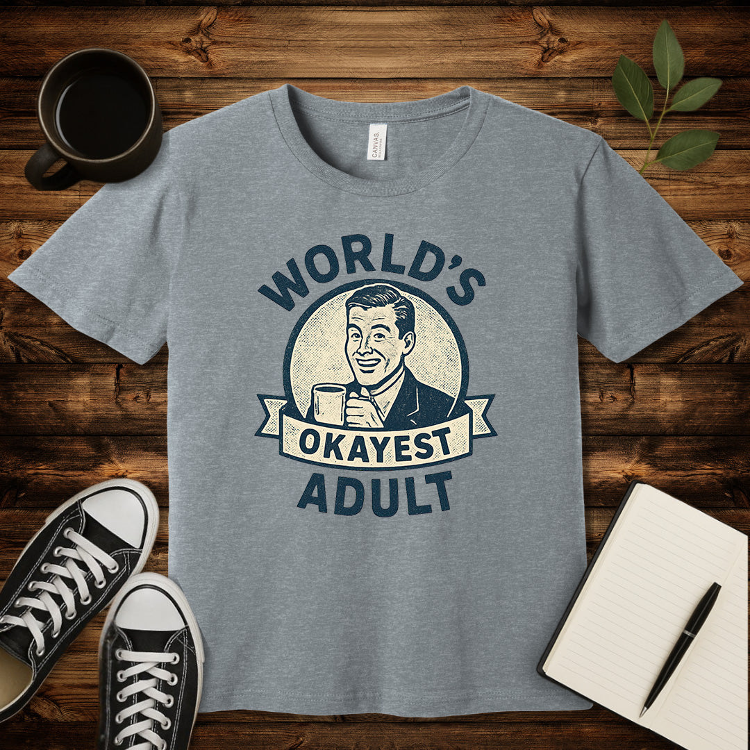 World's Okayest Adult T-Shirt-T-Shirt-Athletic Heather-S-wearable sarcasm by Savage Tee Society