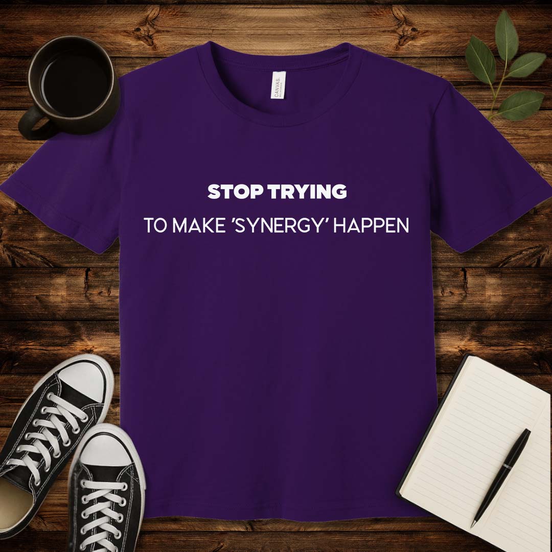 No Synergy T-Shirt-T-Shirt-S-Team Purple-wearable sarcasm by Savage Tee Society