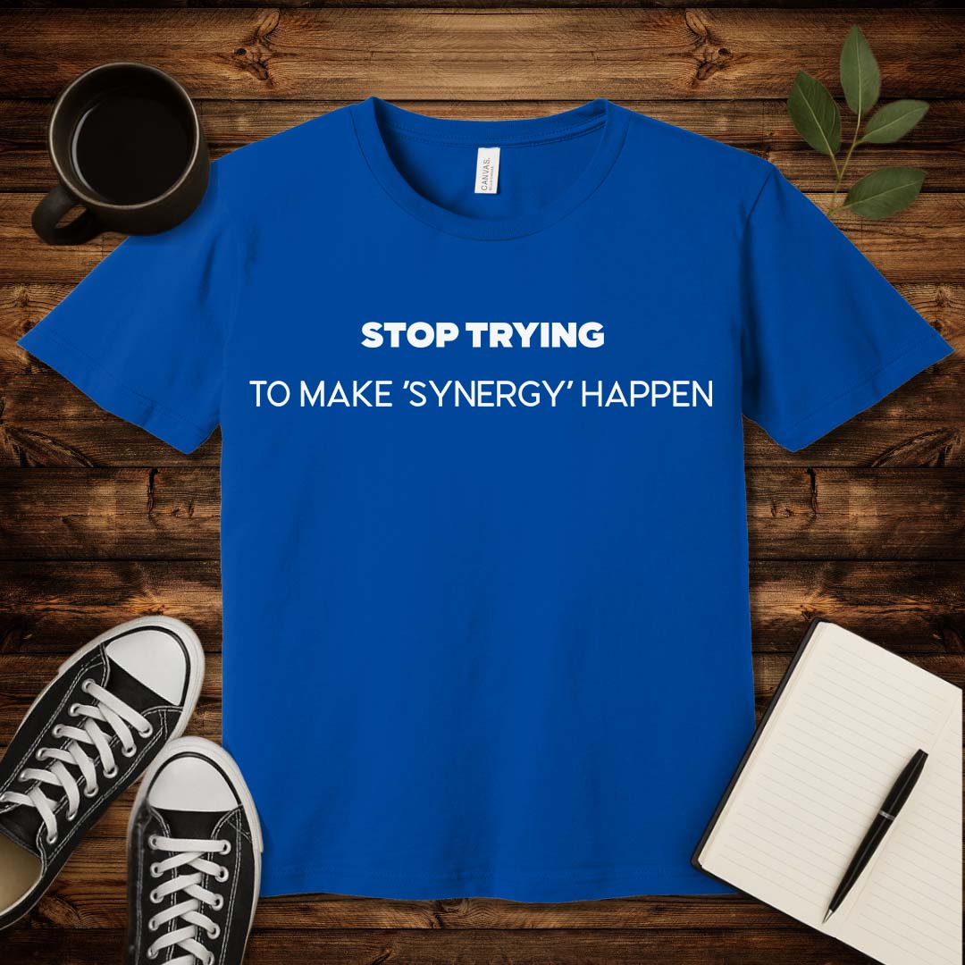 No Synergy T-Shirt-T-Shirt-S-True Royal-wearable sarcasm by Savage Tee Society