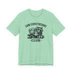 Low Expectations Club T-Shirt