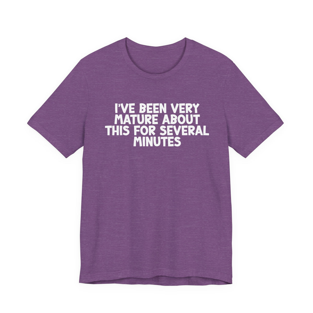 I've Been Very Mature T-Shirt