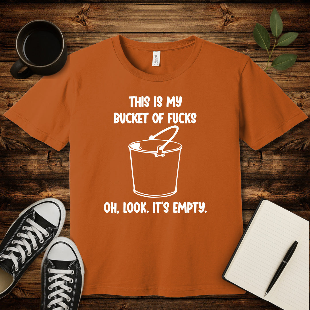 Bucket of Fucks T-Shirt-T-Shirt-Autumn-S-wearable sarcasm by Savage Tee Society