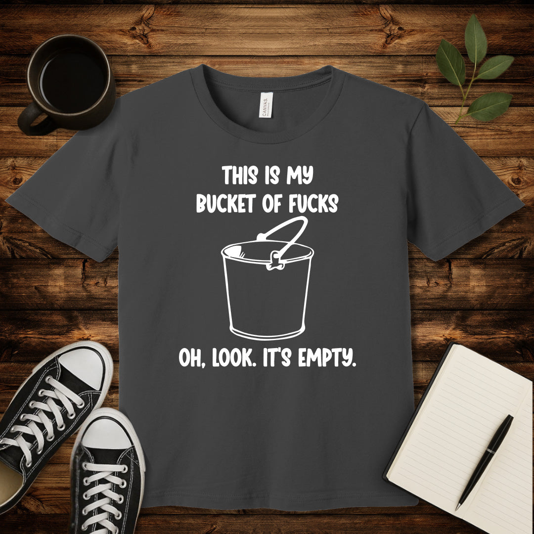 Bucket of Fucks T-Shirt-T-Shirt-Asphalt-S-wearable sarcasm by Savage Tee Society