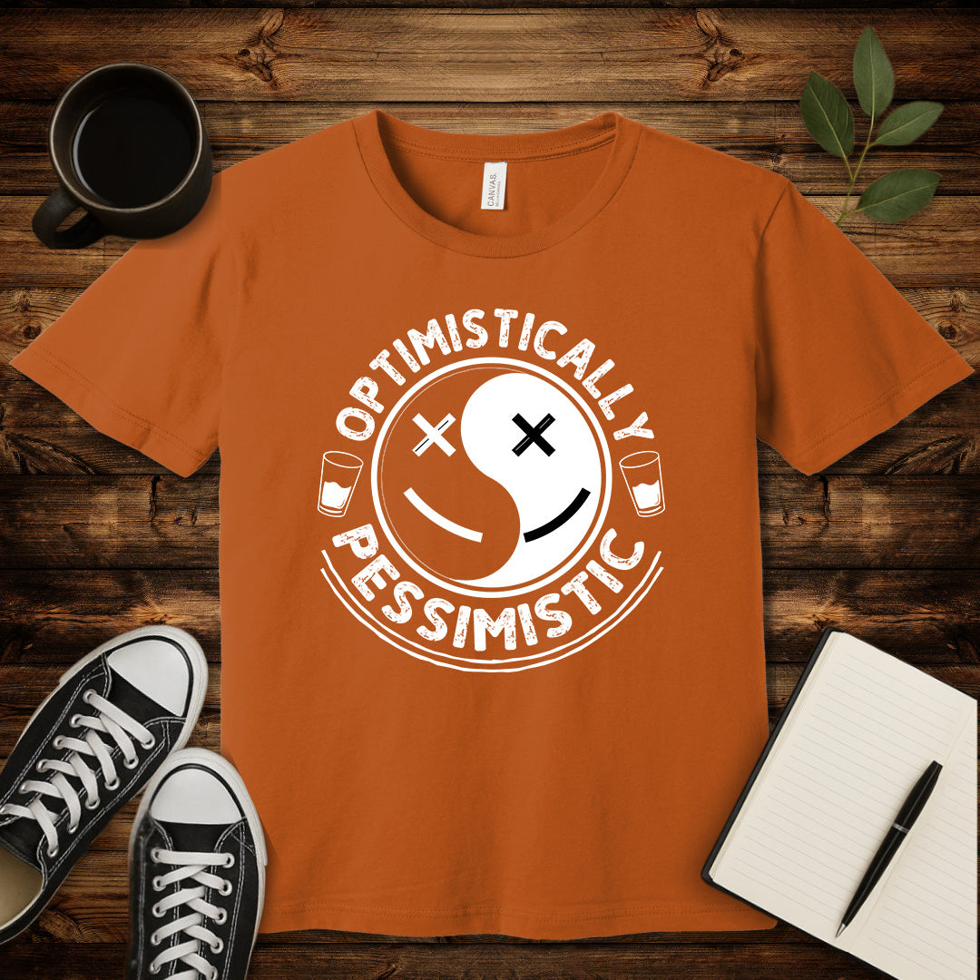 Optimistically Pessimistic T-Shirt-T-Shirt-Autumn-S-wearable sarcasm by Savage Tee Society