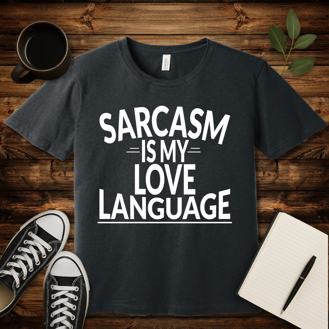 Sarcasm Is My Love Language T-Shirt-T-Shirt-Dark Grey Heather-S-wearable sarcasm by Savage Tee Society