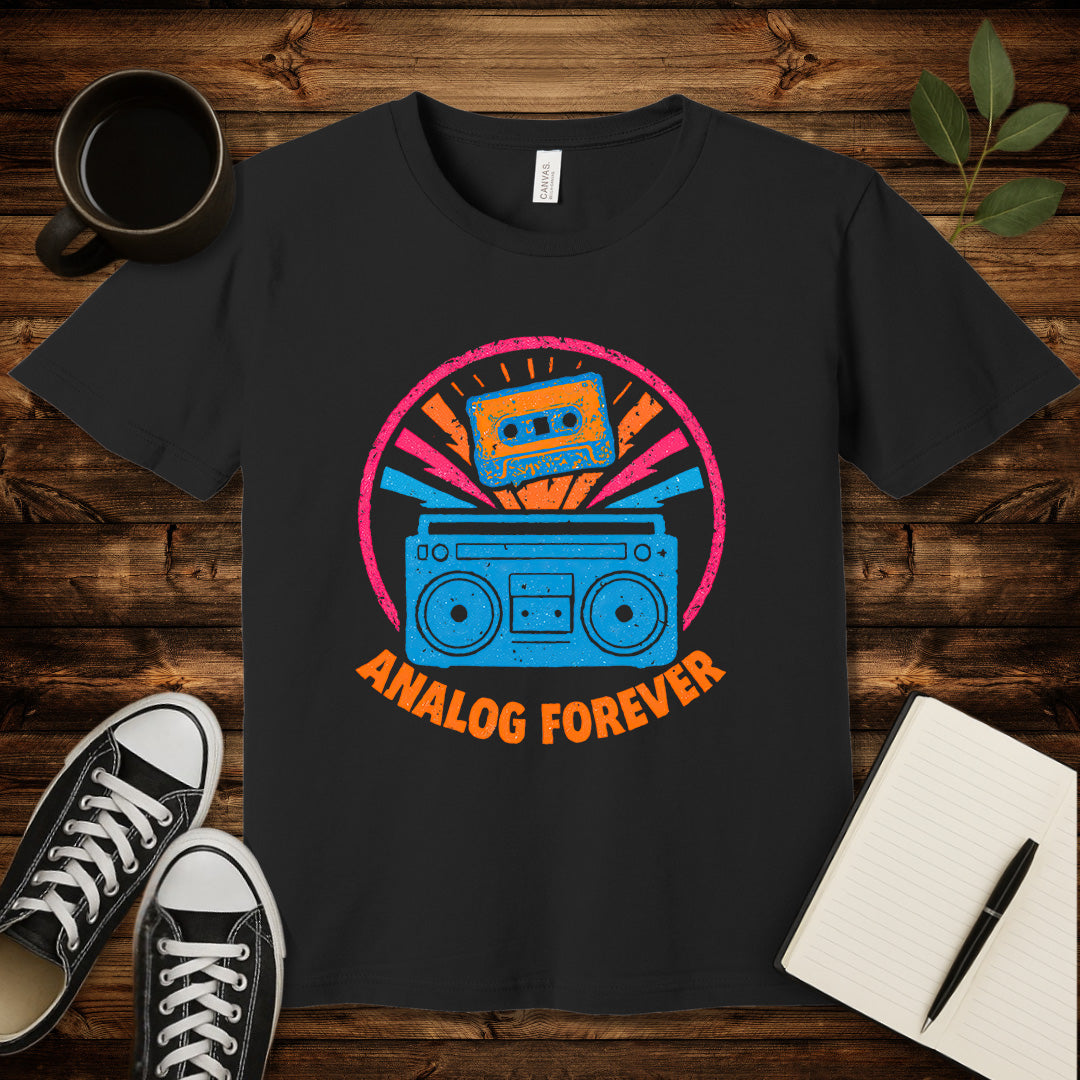 Analog Forever T-Shirt-T-Shirt-Black-S-wearable sarcasm by Savage Tee Society