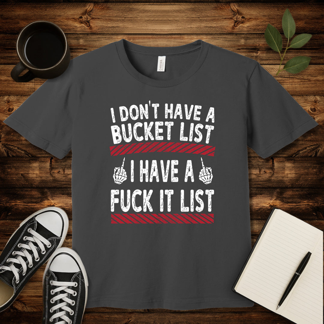 Fuck It List T-Shirt-T-Shirt-Asphalt-S-wearable sarcasm by Savage Tee Society