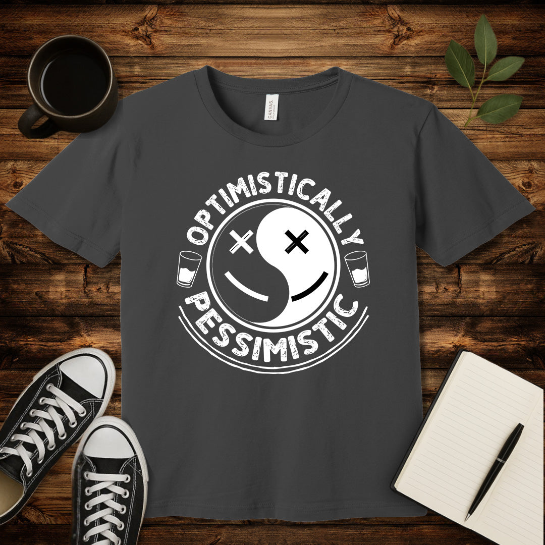 Optimistically Pessimistic T-Shirt-T-Shirt-Asphalt-S-wearable sarcasm by Savage Tee Society