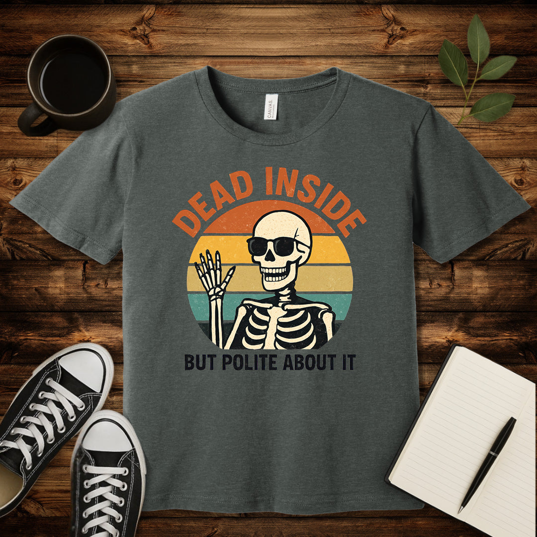 Dead Inside But Polite About It T-Shirt-T-Shirt-Deep Heather-S-wearable sarcasm by Savage Tee Society