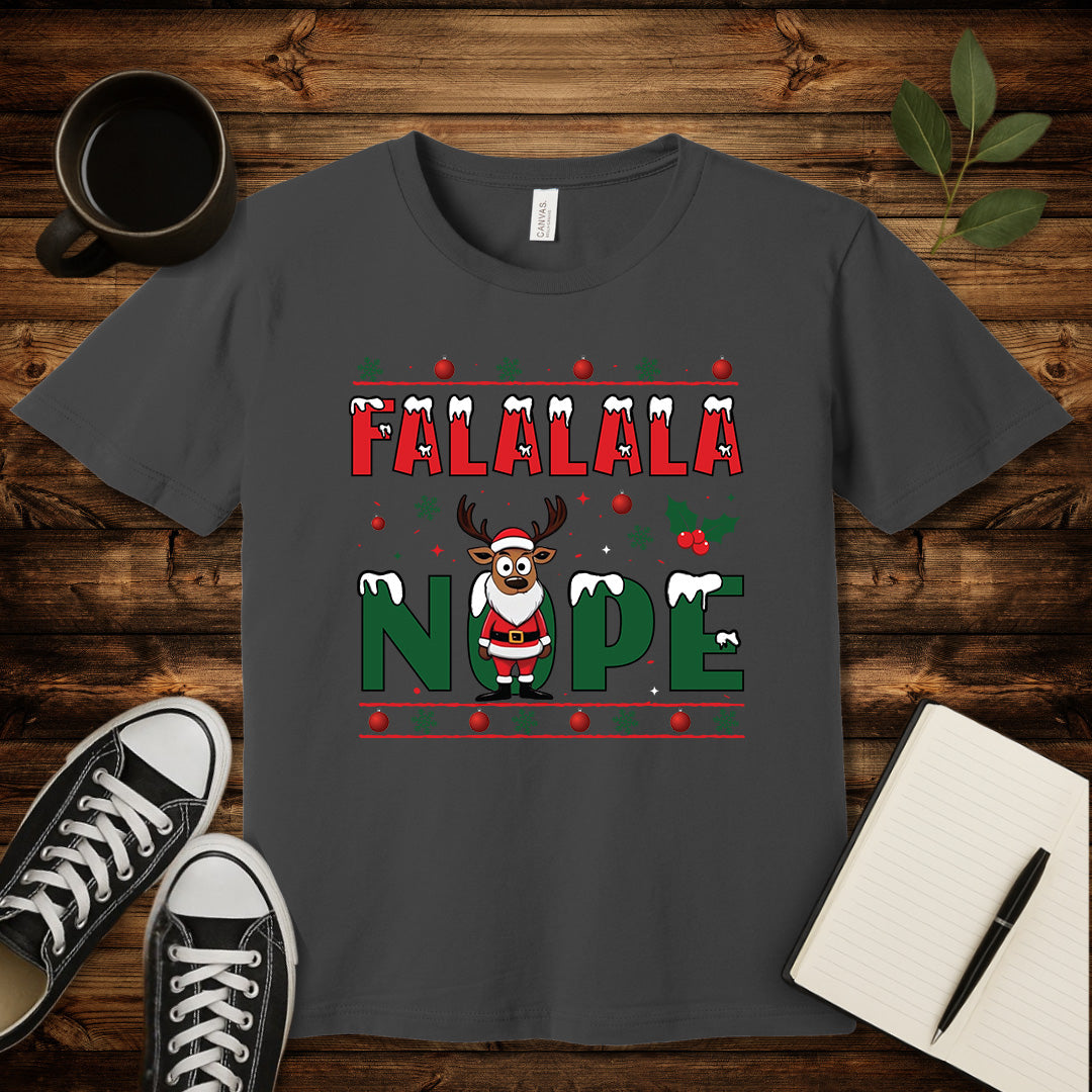 FALALALA NOPE T-Shirt-T-Shirt-Asphalt-S-wearable sarcasm by Savage Tee Society