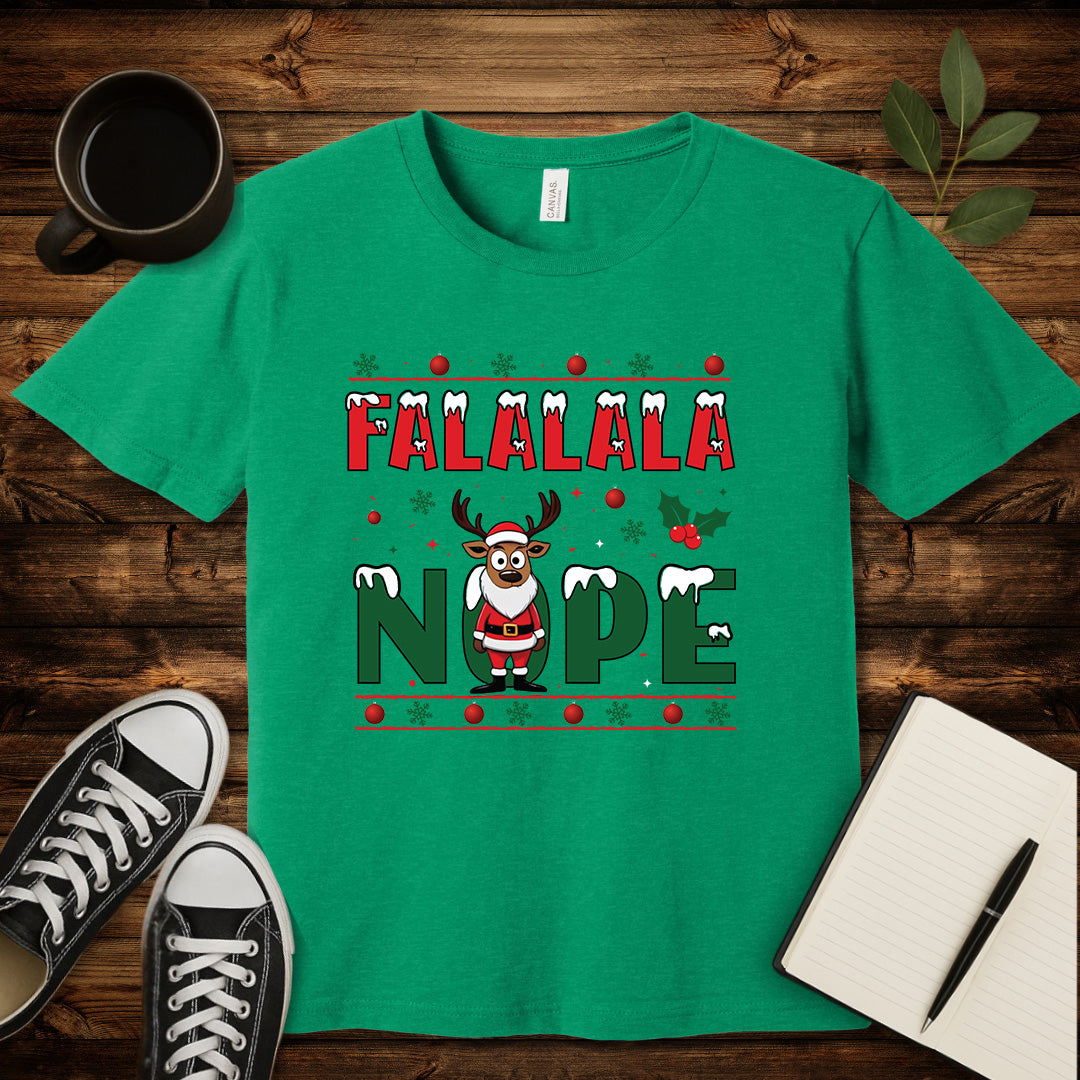 FALALALA NOPE T-Shirt-T-Shirt-Heather Kelly-S-wearable sarcasm by Savage Tee Society