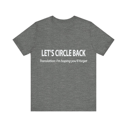 Corporate Translation: Let's Circle Back Tee