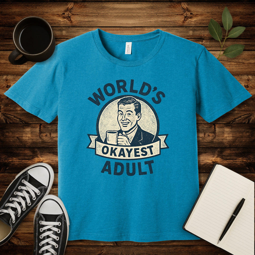 World's Okayest Adult T-Shirt-T-Shirt-Heather Aqua-S-wearable sarcasm by Savage Tee Society