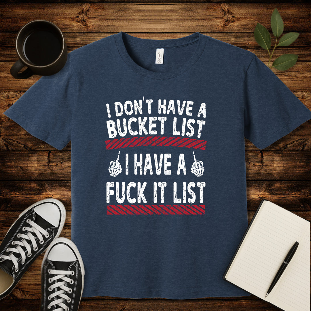 Fuck It List T-Shirt-T-Shirt-Heather Navy-S-wearable sarcasm by Savage Tee Society