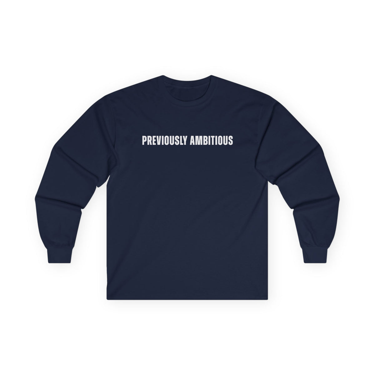 Previously Ambitious Long Sleeve Tee
