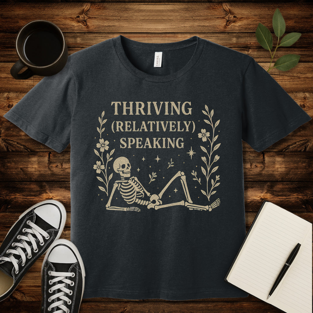 Thriving Relatively Speaking T-Shirt-T-Shirt-Dark Grey Heather-S-wearable sarcasm by Savage Tee Society