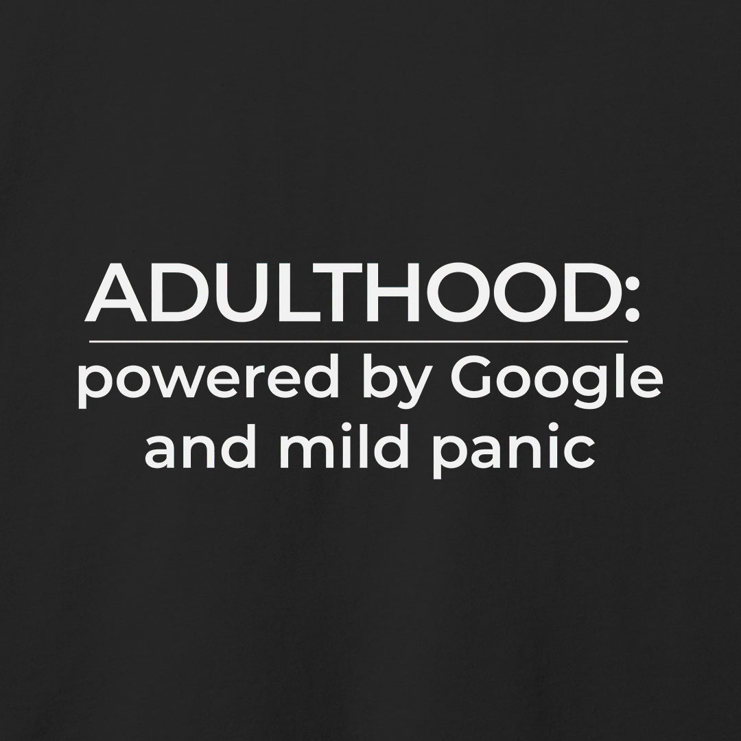 Adulthood T-Shirt