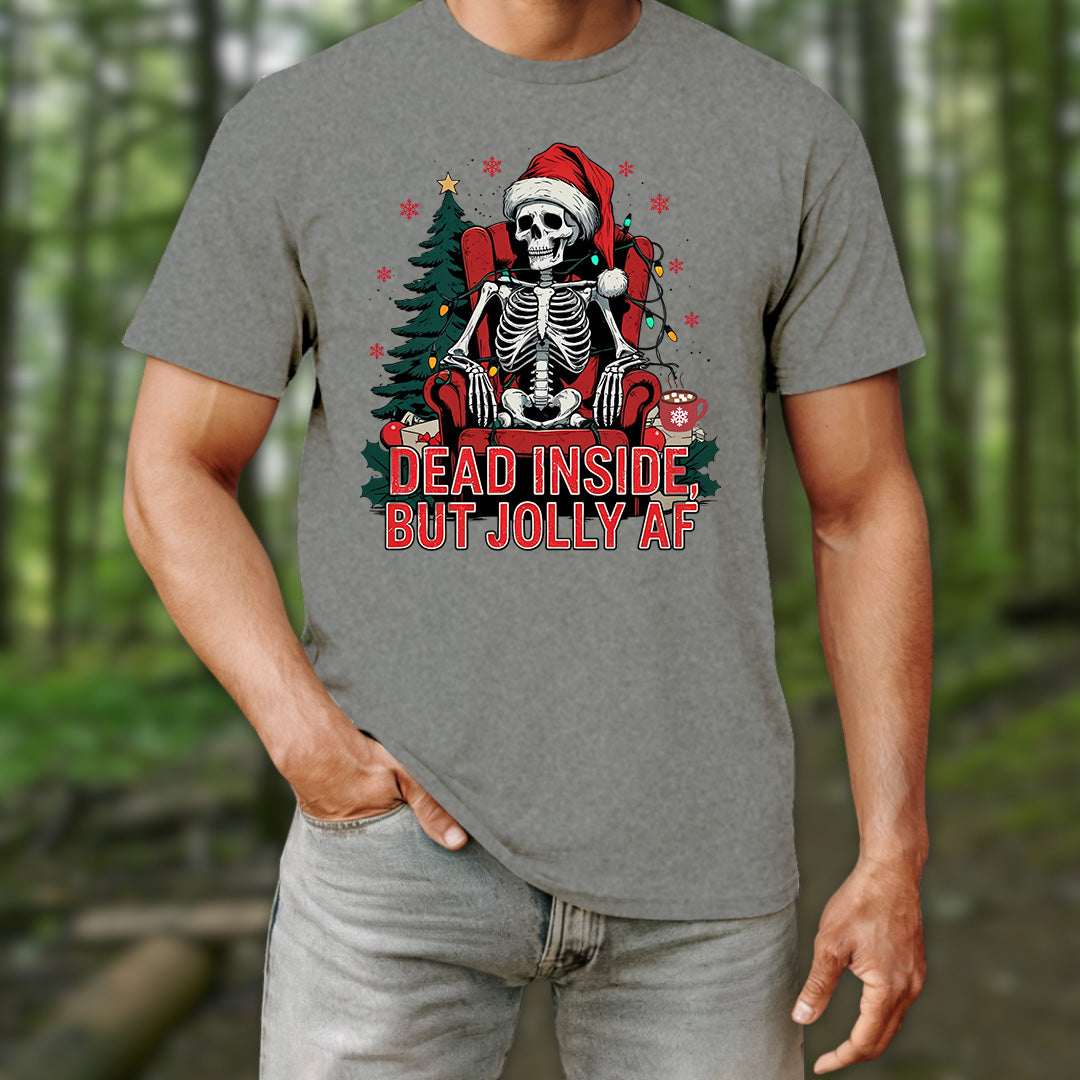 Dead Inside But Jolly AF T-Shirt