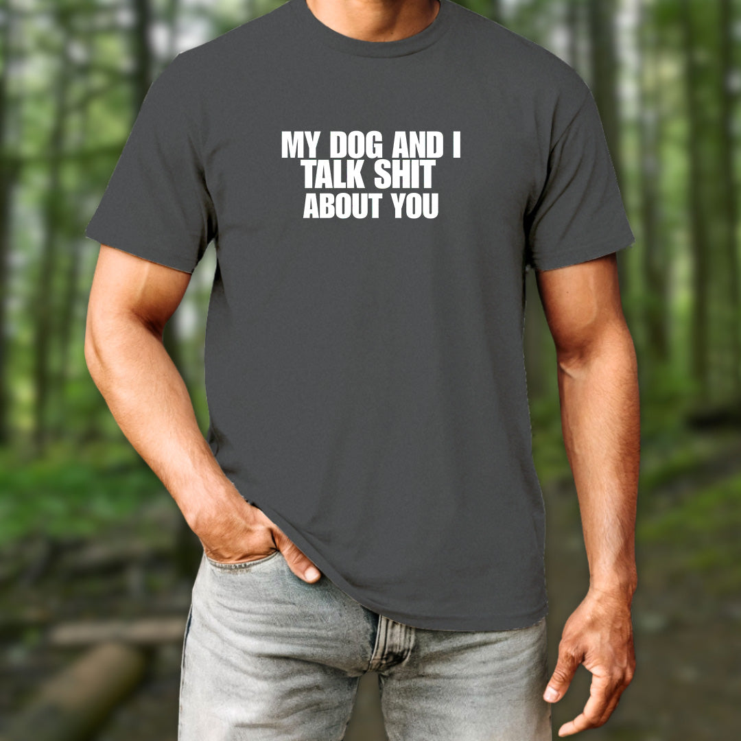My Dog and I T-Shirt