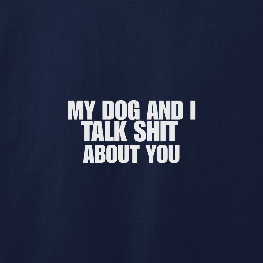 My Dog and I T-Shirt