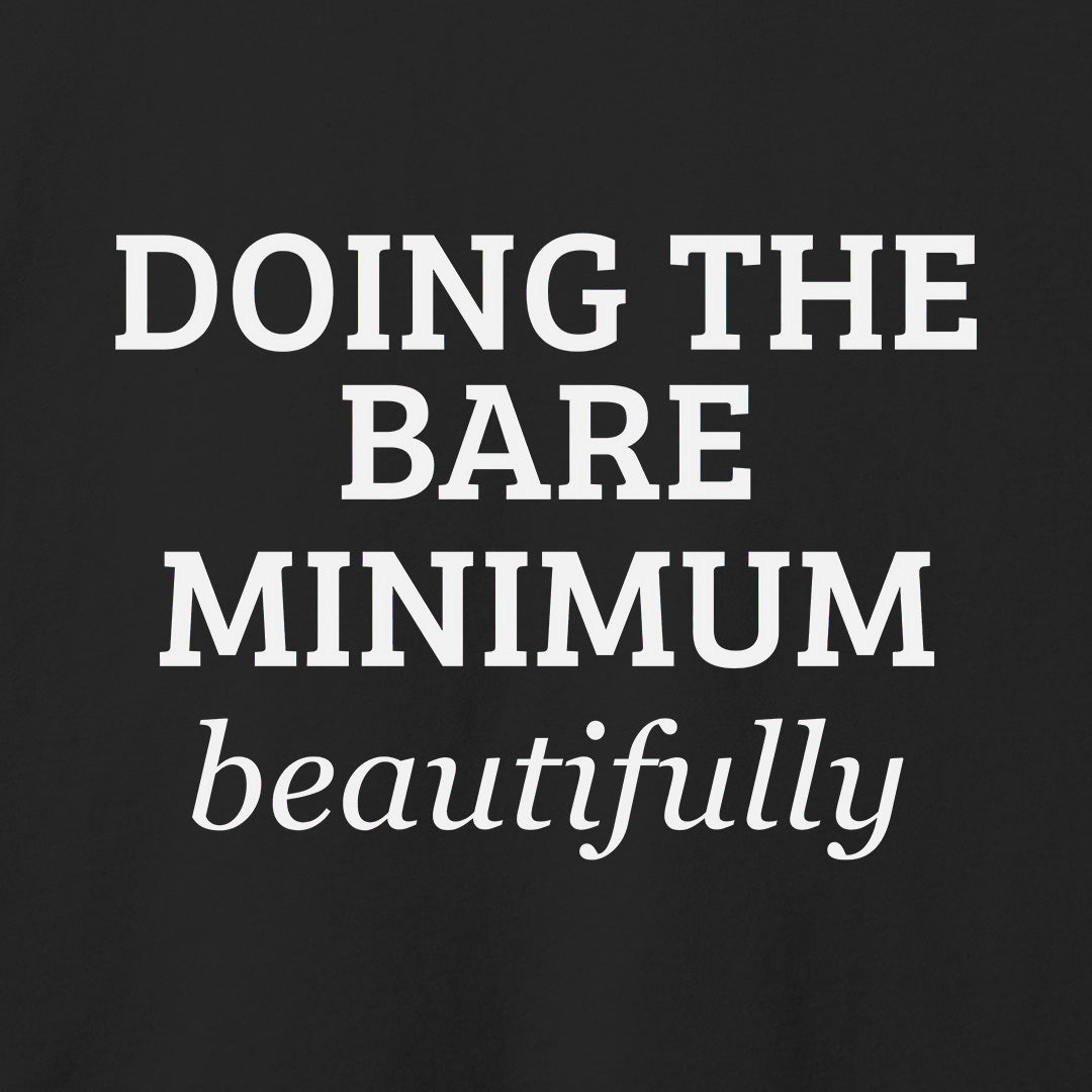 Bare Minimum T-Shirt