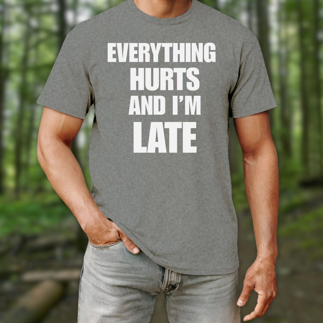 Everything Hurts T-Shirt