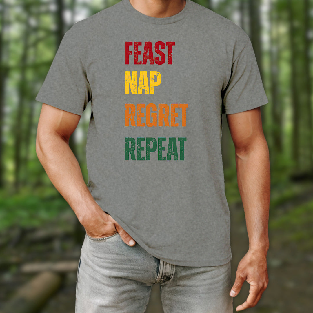 Feast Nap Regret Repeat T-Shirt