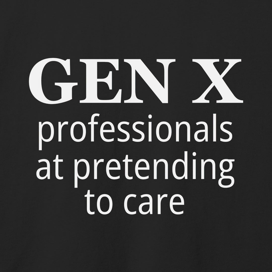 Pretending to Care T-Shirt