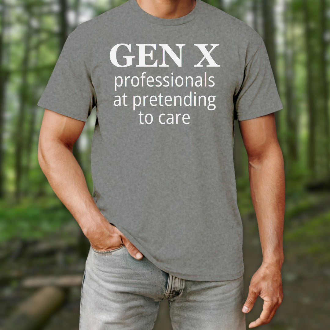 Pretending to Care T-Shirt