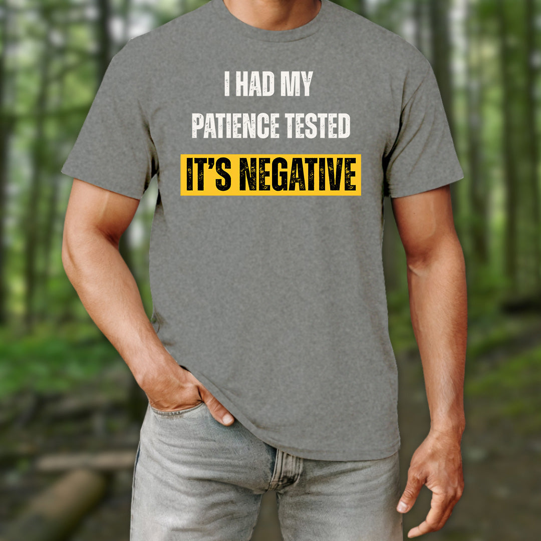 Negative Patience T-Shirt