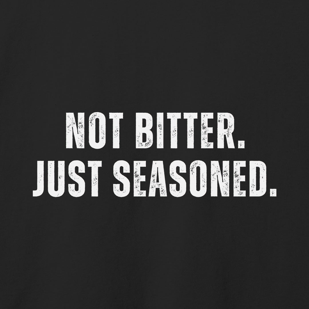 Not Bitter T-Shirt