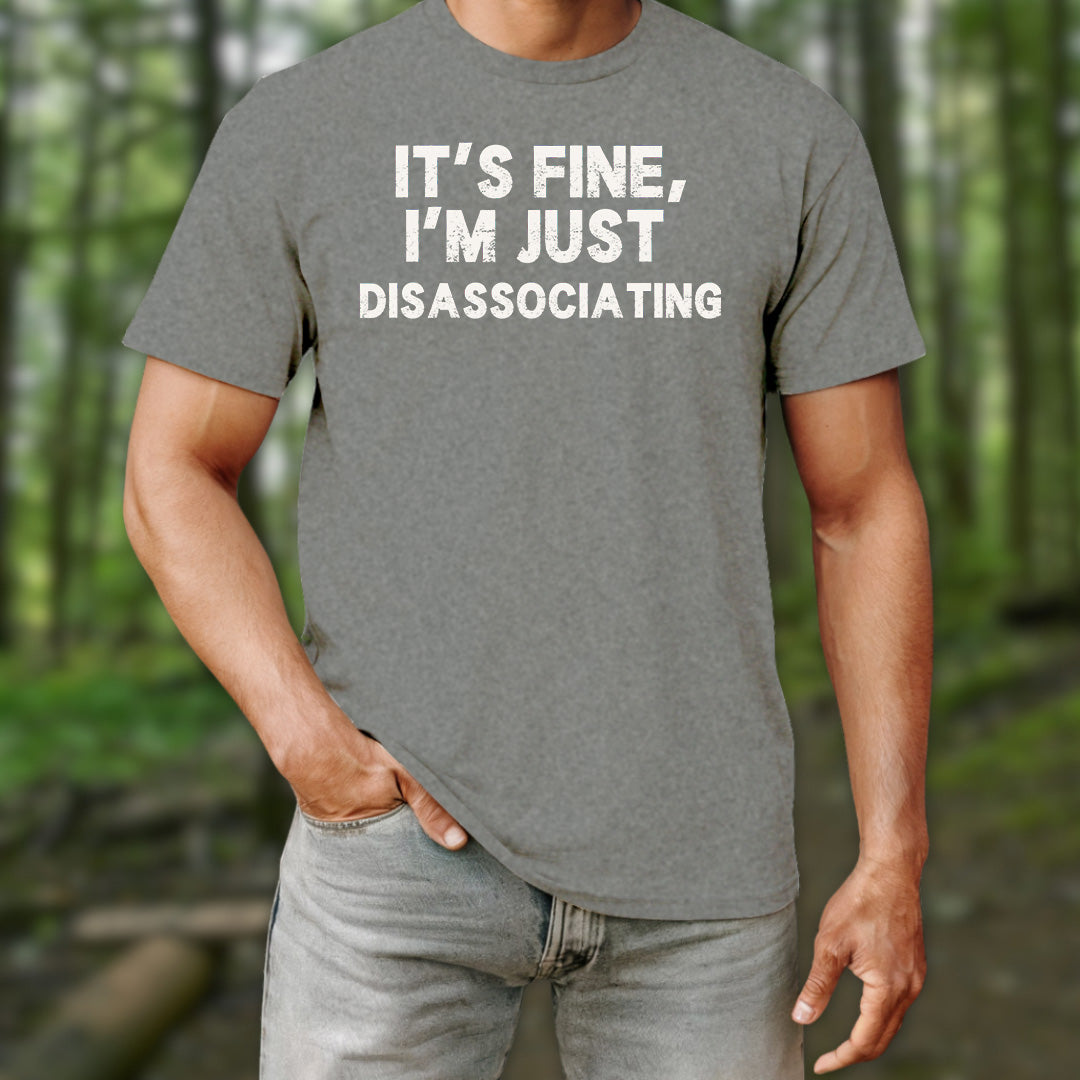 It's Fine T-Shirt