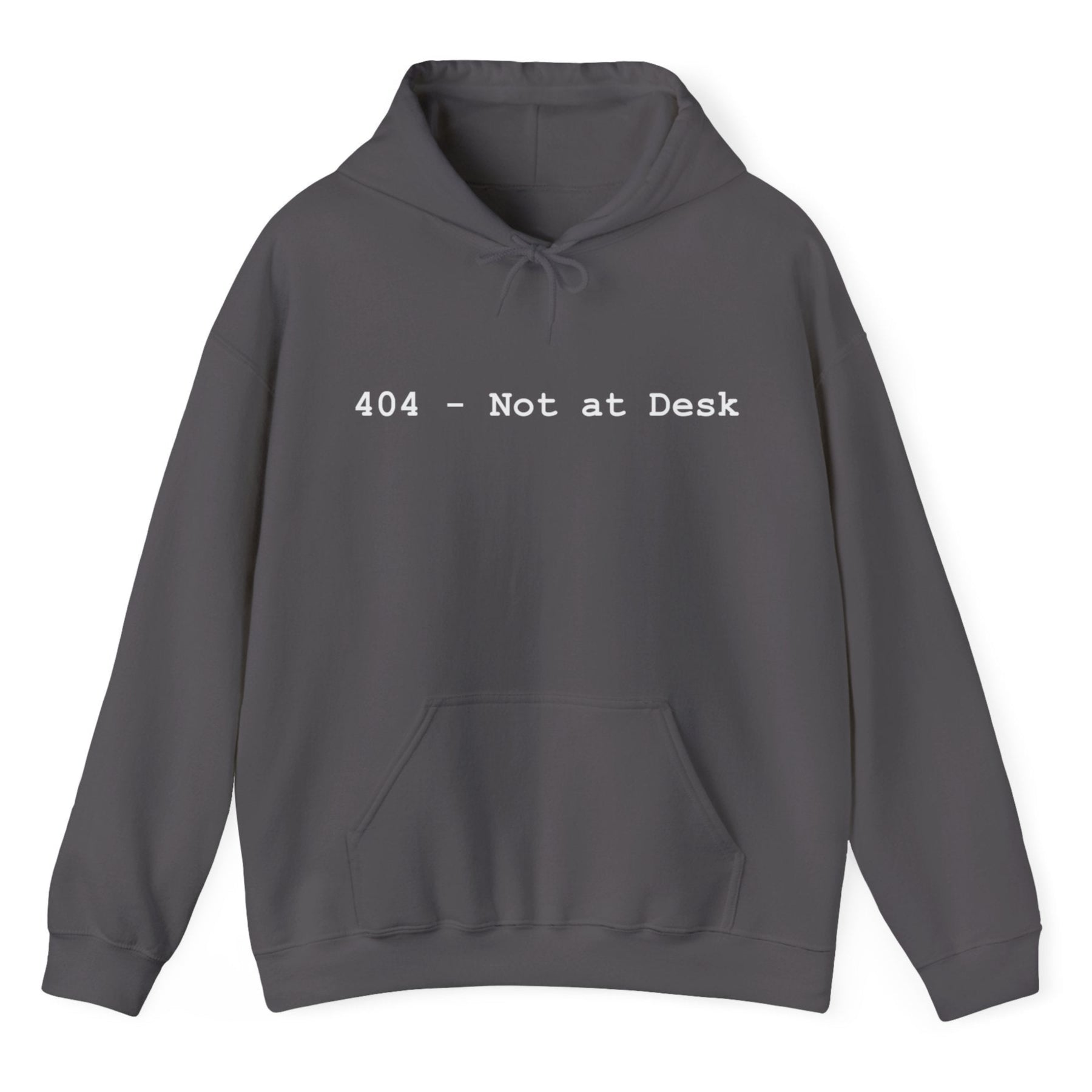 Gray hoodie with '404 - Not at Desk' text on a white background