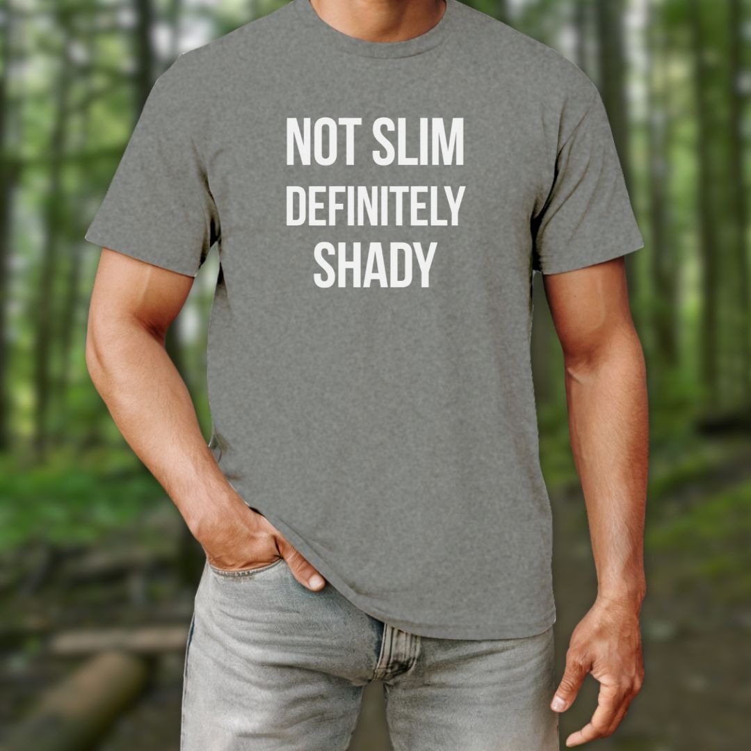 Not Slim T-Shirt