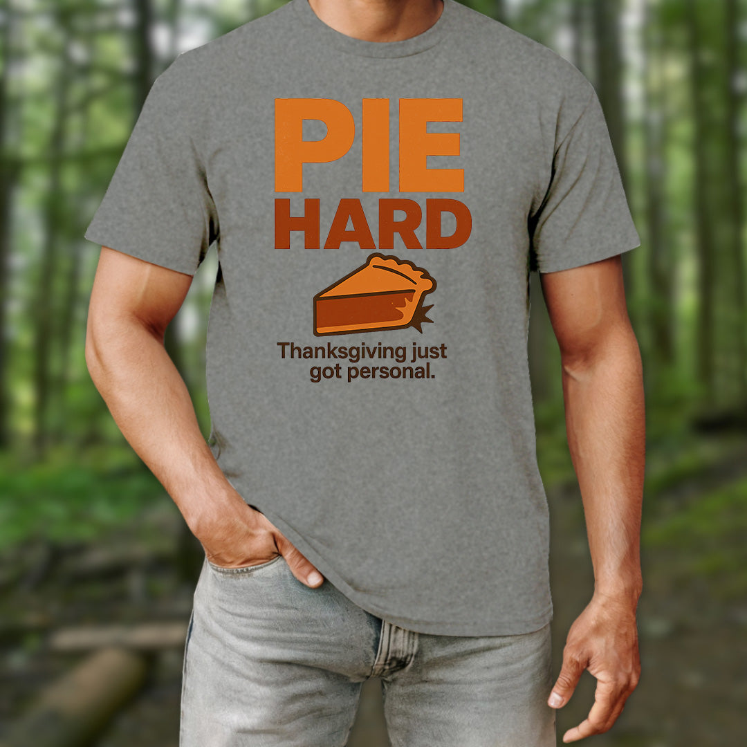 Pie Hard T-Shirt