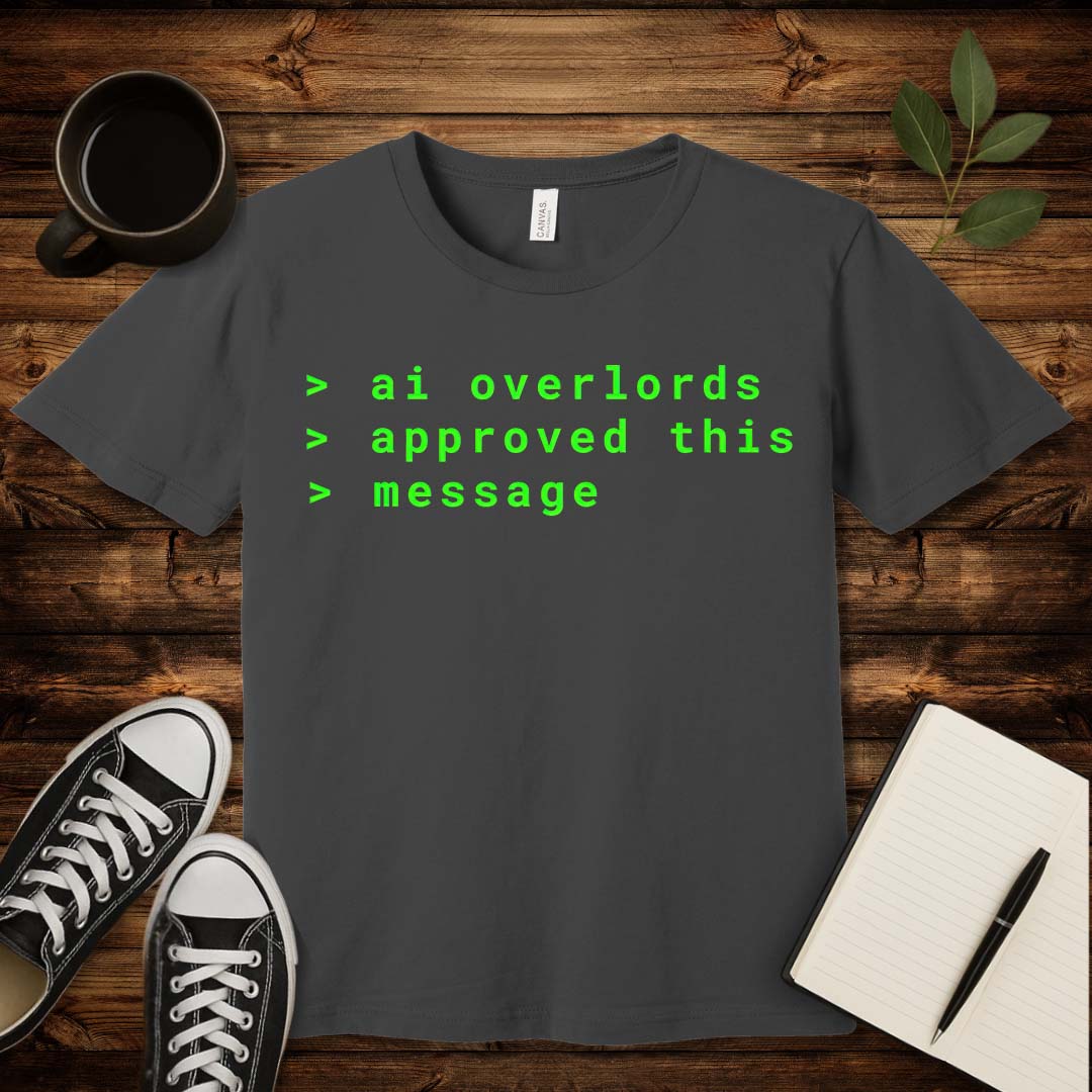 AI Overlords T-Shirt-T-Shirt-Asphalt-S-wearable sarcasm by Savage Tee Society