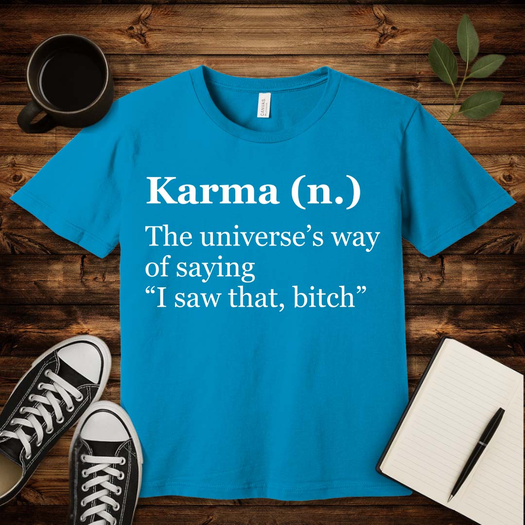 Karma Definition T-Shirt-T-Shirt-Aqua-S-wearable sarcasm by Savage Tee Society