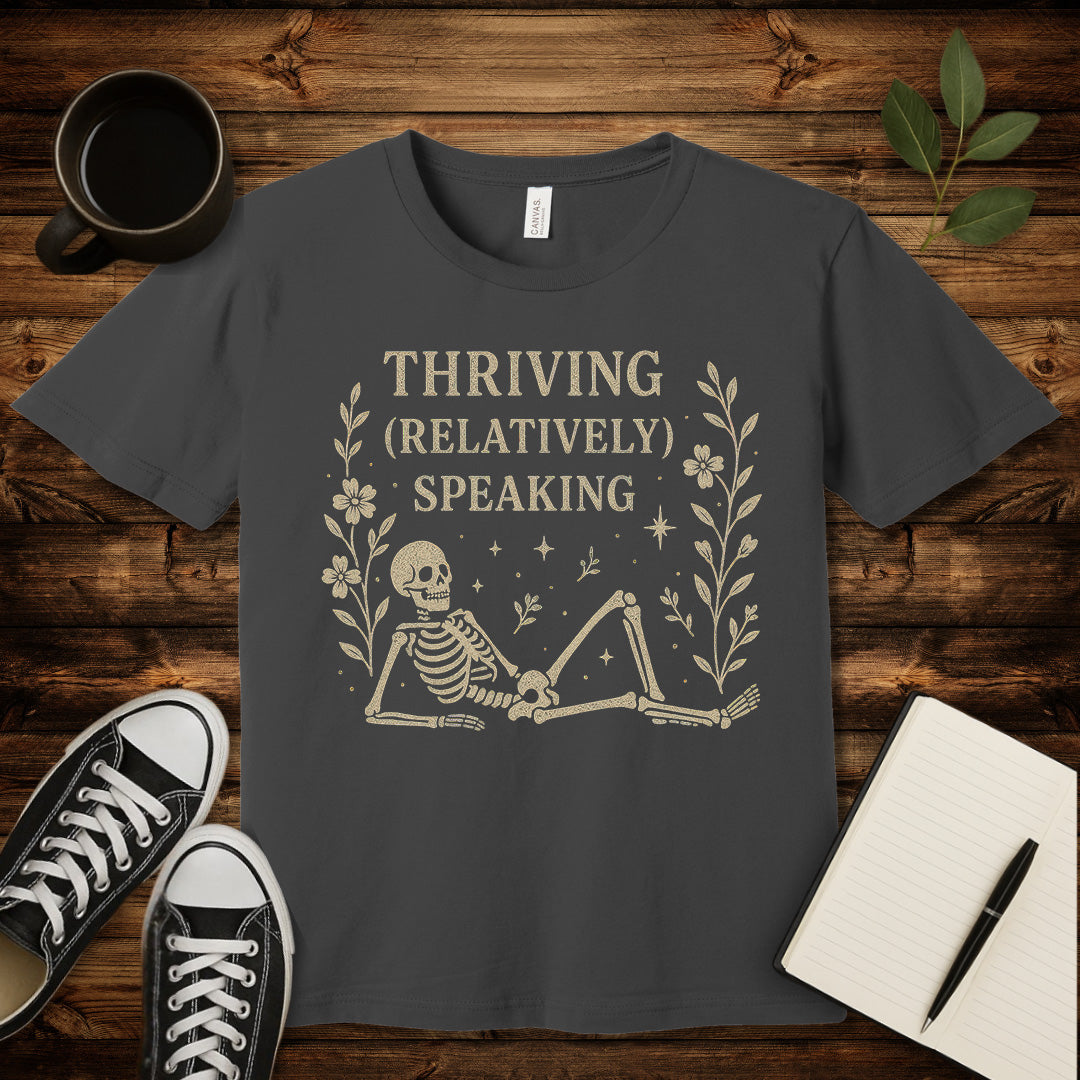 Thriving Relatively Speaking T-Shirt-T-Shirt-Asphalt-S-wearable sarcasm by Savage Tee Society