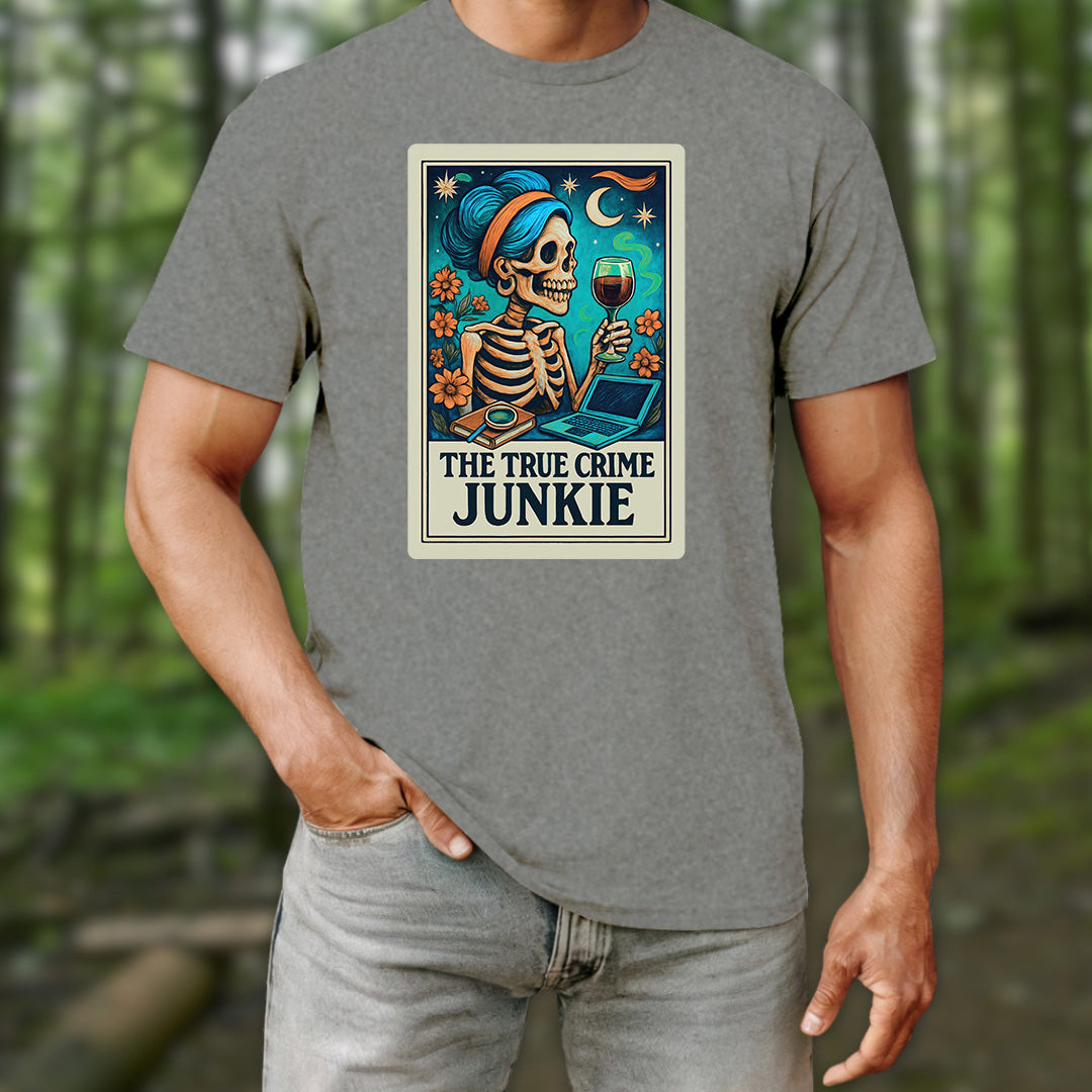 The True Crime Junkie T-Shirt