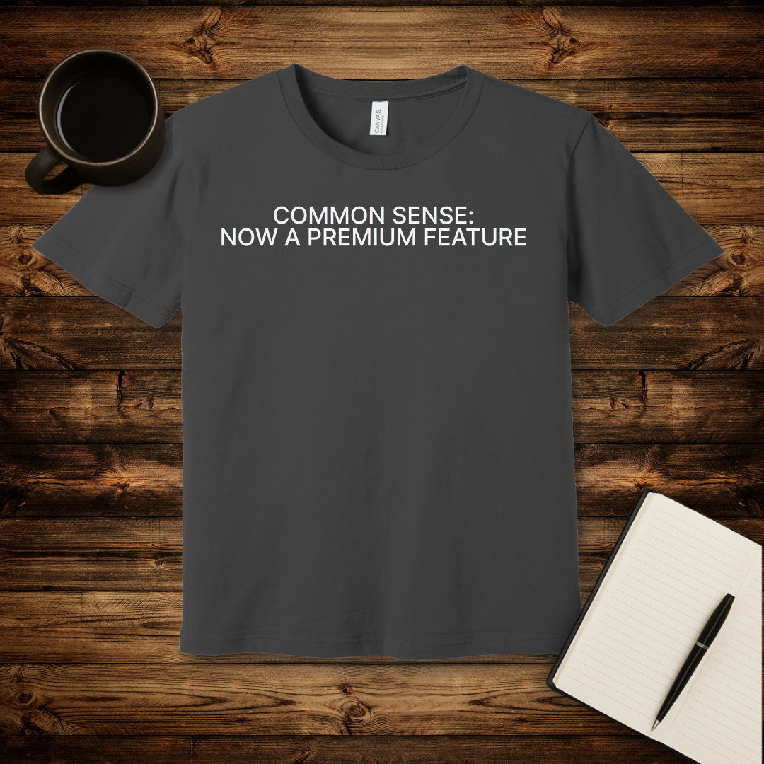 Common Sense T-Shirt