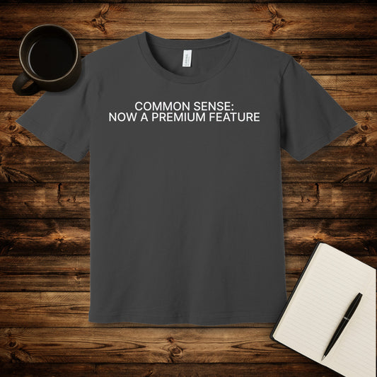 Common Sense T-Shirt