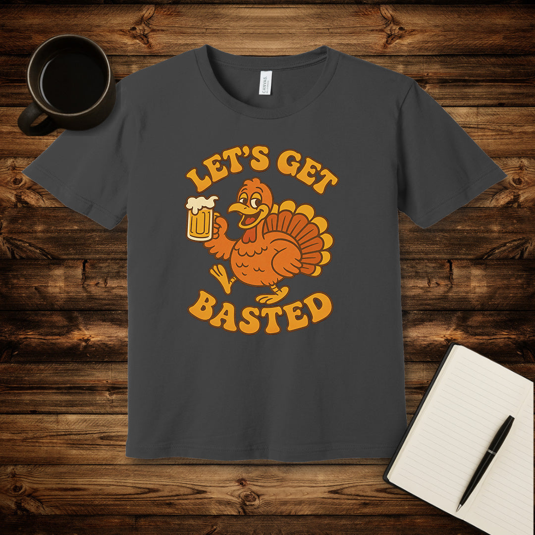 Let's Get Basted T-Shirt