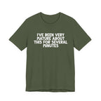 I've Been Very Mature T-Shirt