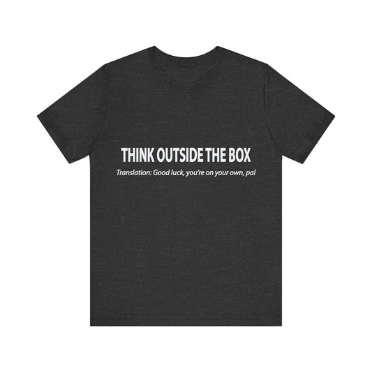 Corporate Translation: Think Outside The Box Tee