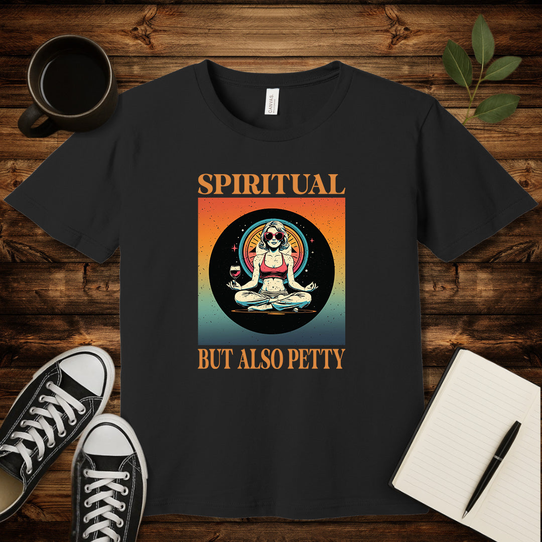 Spiritual But Also Petty T-Shirt-T-Shirt-Team Purple-S-wearable sarcasm by Savage Tee Society