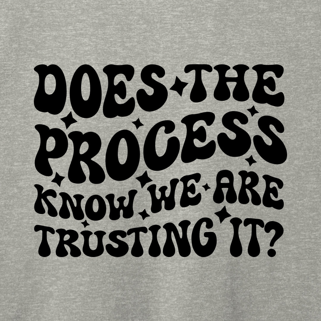 Does the Process Know T-Shirt