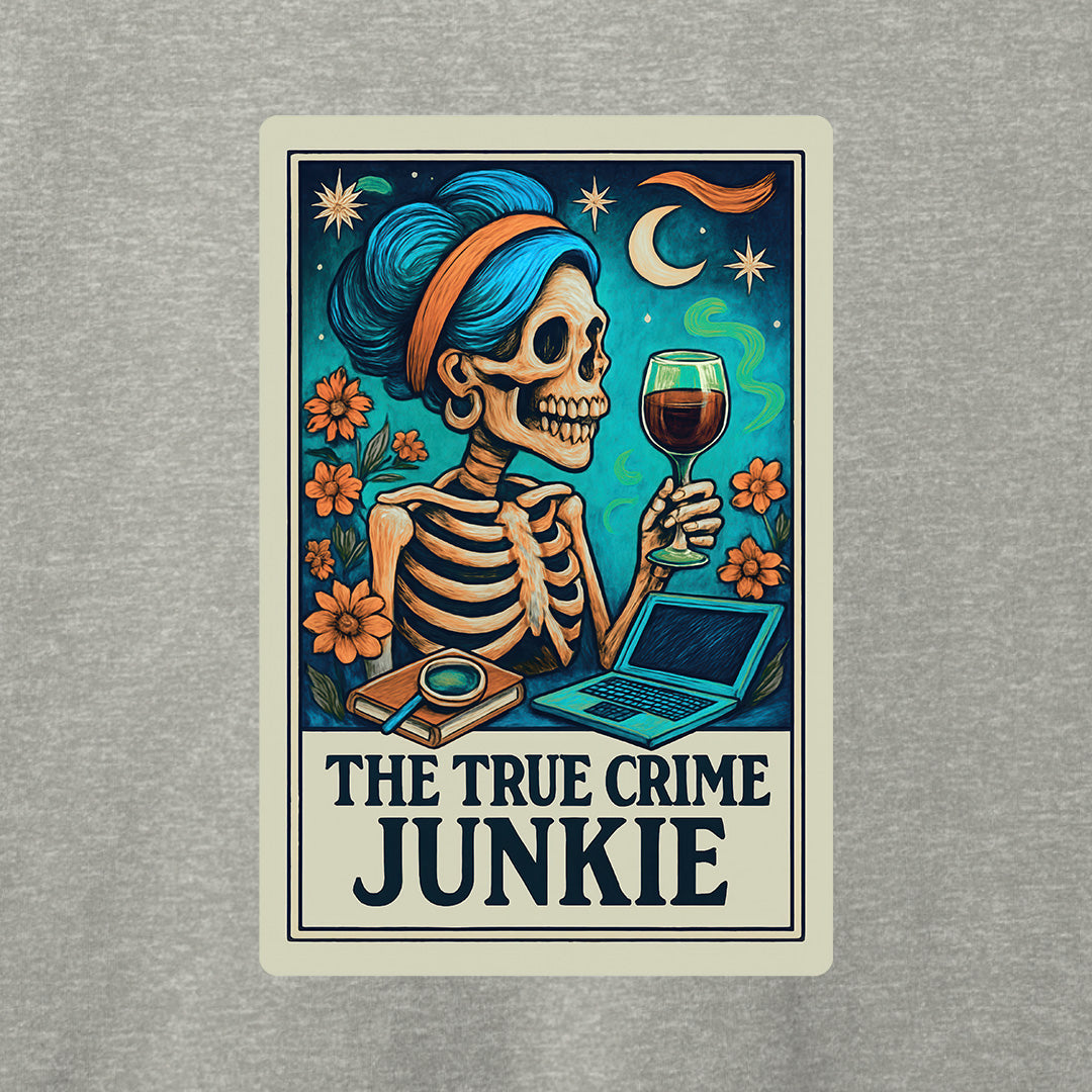 The True Crime Junkie T-Shirt