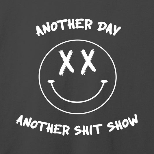 Another Day Another Shit Show T-Shirt-T-Shirt-Asphalt-S-