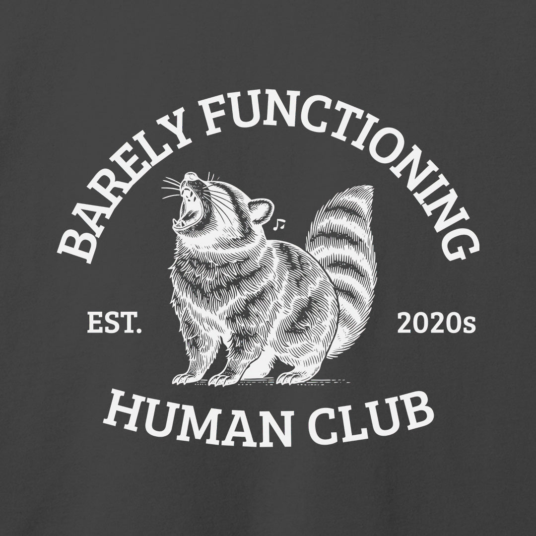 Barely Functioning T-Shirt